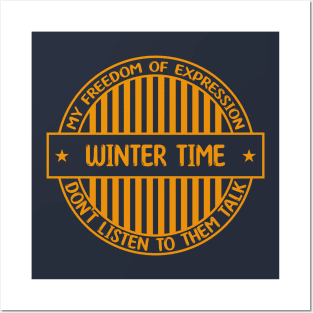 Winter time - Freedom of expression badge Posters and Art